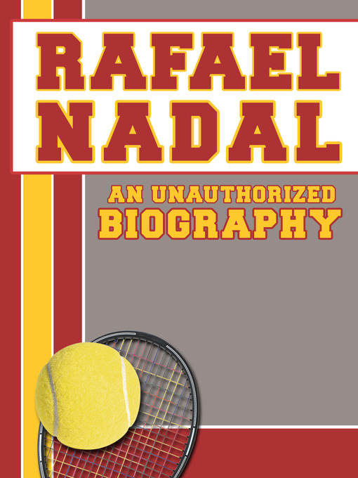 Title details for Rafael Nadal by Belmont and Belcourt Biographies - Available